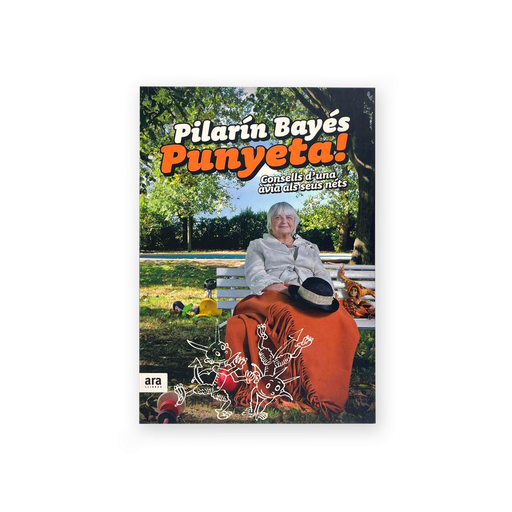 [9788492552733] Punyeta! Consells d'una àvia als seus néts