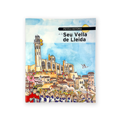 [9788499793955] Petita Història de La Seu Vella de Lleida